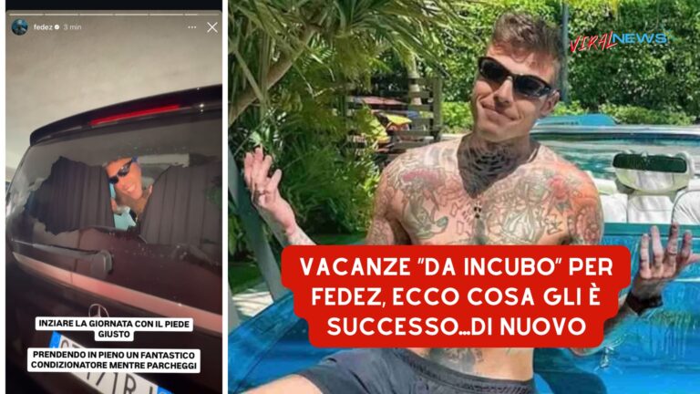 fedez vetro rotto in vacanza