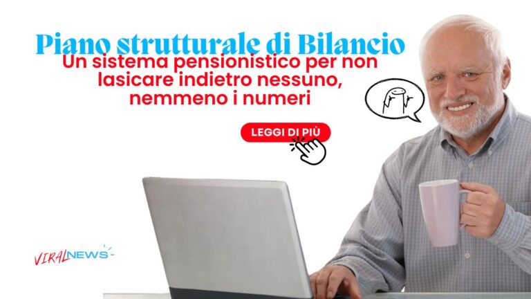 Piano strutturale di bilancio pensioni a tutti